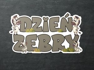 Napis: Dzień Zebry