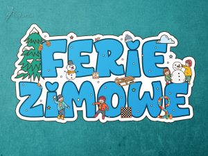 Napis: Ferie zimowe