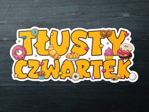 Napis: Tłusty Czwartek