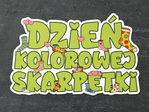 Napis: Dzień Kolorowej Skarpetki