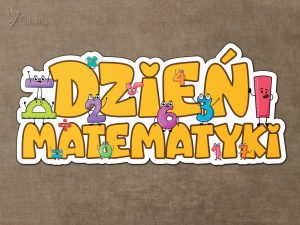 Napis: Dzień Matematyki