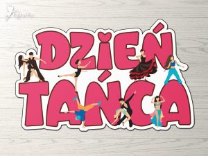 Napis: Dzień Tańca